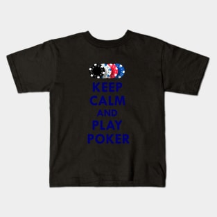 Keep calm and play poker Kids T-Shirt